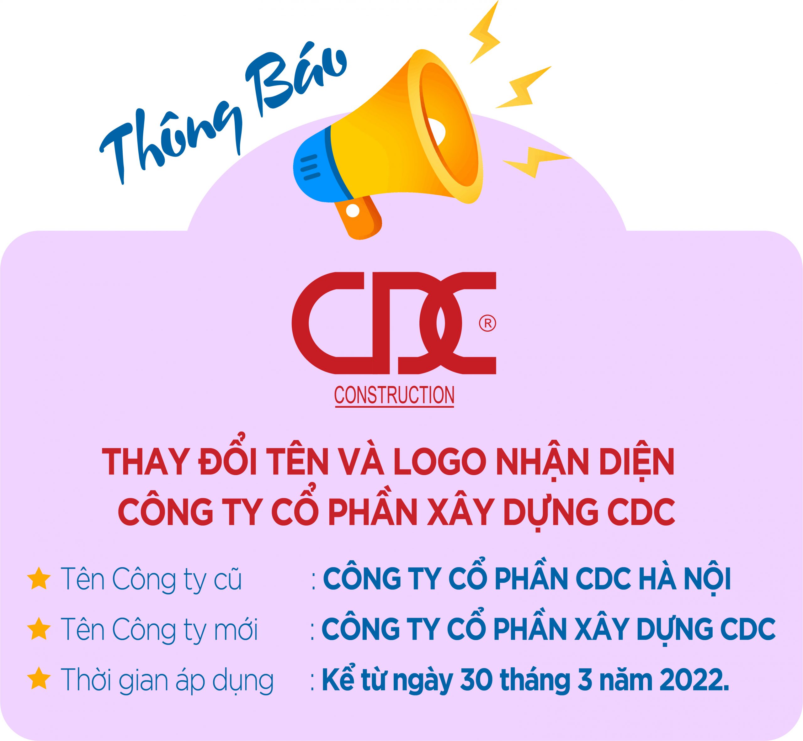 THÔNG BÁO: THAY ĐỔI TÊN VÀ LOGO NHẬN DIỆN CÔNG TY CỔ PHẦN XÂY DỰNG CDC